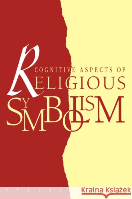 Cognitive Aspects of Religious Symbolism Pascal Boyer Pascal Boyer 9780521438704 Cambridge University Press