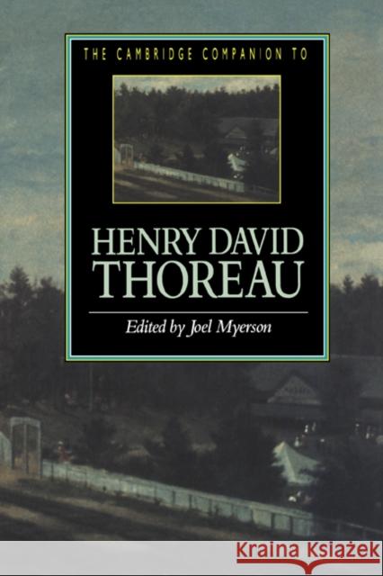 The Cambridge Companion to Henry David Thoreau Joel Myerson 9780521440370 Cambridge University Press