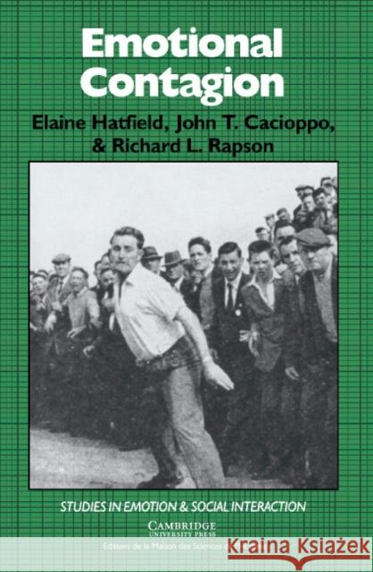 Emotional Contagion Elaine Hatfield John T. Cacioppo Richard L. Rapson 9780521444989 Cambridge University Press