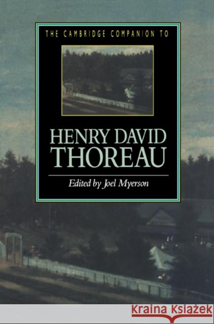 The Cambridge Companion to Henry David Thoreau Joel Myerson 9780521445948 Cambridge University Press