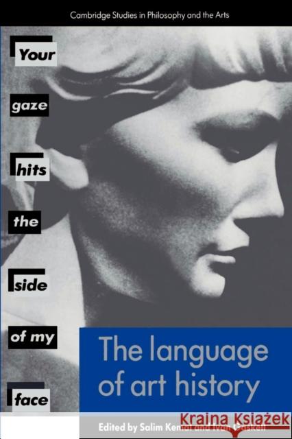 The Language of Art History Salim Kemal Ivan Gaskell 9780521445986 Cambridge University Press