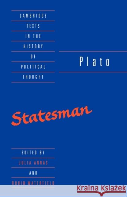 Plato: The Statesman Julia Annas Plato                                    Robin A. Waterfield 9780521447782 Cambridge University Press