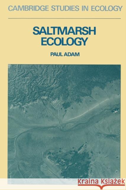 Saltmarsh Ecology Paul Adam 9780521448239 Cambridge University Press