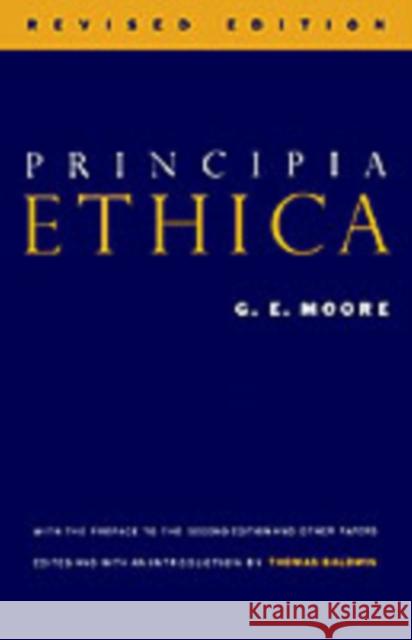 Principia Ethica George Edward Moore G. E. Moore Thomas Baldwin 9780521448482