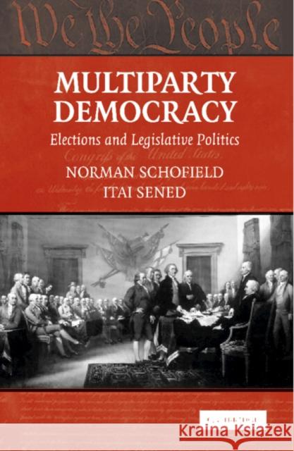 Multiparty Democracy: Elections and Legislative Politics Schofield, Norman 9780521450355