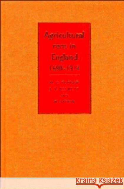 Agricultural Rent in England, 1690-1914 M. E. Turner J. V. Beckett B. Afton 9780521450539 Cambridge University Press