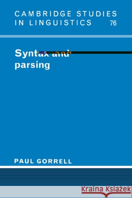 Syntax and Parsing Paul Gorrell 9780521452823