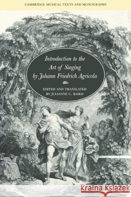 Introduction to the Art of Singing by Johann Friedrich Agricola Johann Friedrich Aricola Pier Francesco Tosi Johann Friedrich Agricola 9780521454285 Cambridge University Press