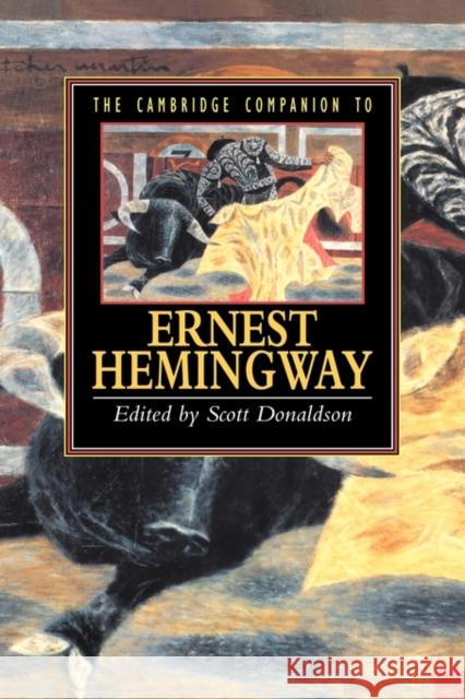 The Cambridge Companion to Hemingway Scott Donaldson 9780521454797 Cambridge University Press