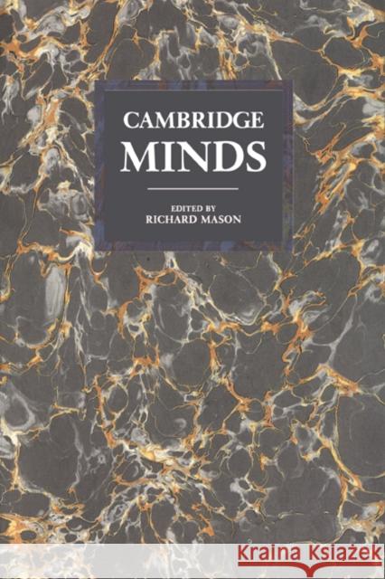 Cambridge Minds Richard Mason 9780521456258