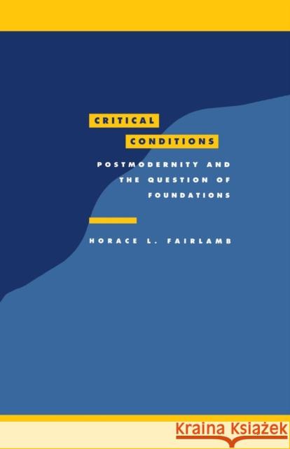 Critical Conditions Fairlamb, Horace L. 9780521456654 Cambridge University Press