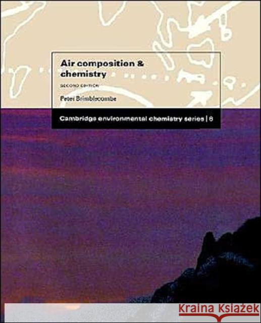 Air Composition and Chemistry Peter Brimblecombe P. G. C. Campbell R. M. Harrison 9780521459723 Cambridge University Press