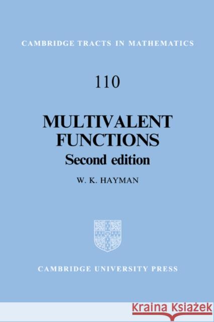 Multivalent Functions W. K. Hayman B. Bollobas W. Fulton 9780521460262 Cambridge University Press