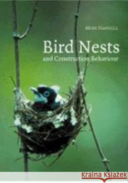 Bird Nests and Construction Behaviour Mike Hansell 9780521460385