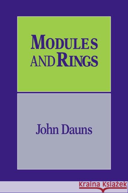 Modules and Rings John Dauns 9780521462587 Cambridge University Press