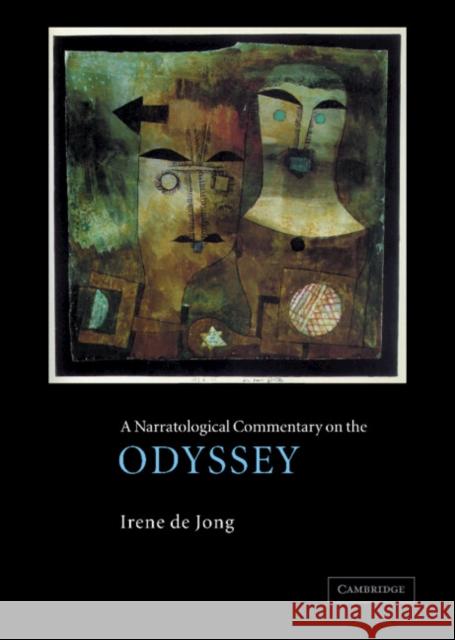 A Narratological Commentary on the Odyssey Irene De Jong 9780521464789 CAMBRIDGE UNIVERSITY PRESS