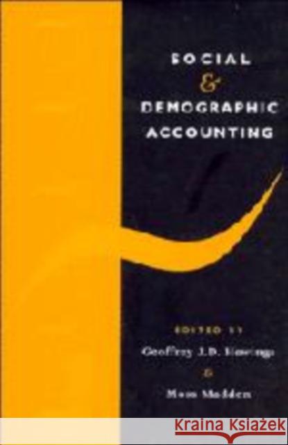 Social and Demographic Accounting Geoffrey J. Hewings Moss Madden 9780521465724