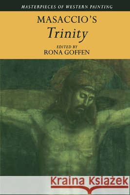 Masaccio's 'Trinity' Rona Goffen 9780521467094