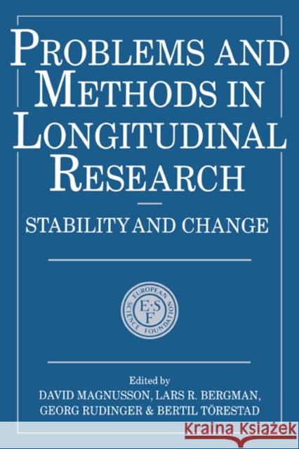 Problems and Methods in Longitudinal Research: Stability and Change Magnusson, David 9780521467322 Cambridge University Press