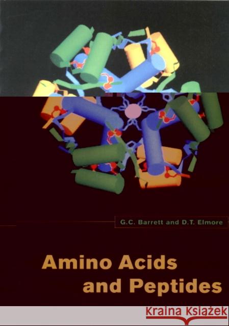 Amino Acids and Peptides G. C. Barrett D. T. Elmore D. T. Elmore 9780521468275 Cambridge University Press