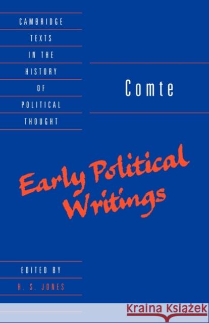 Comte: Early Political Writings Auguste Comte H. S. Jones Raymond Geuss 9780521469234 Cambridge University Press