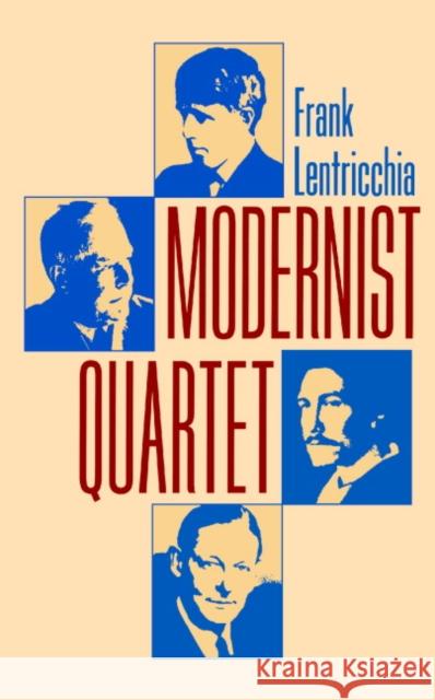 Modernist Quartet Frank Lentricchia 9780521469753