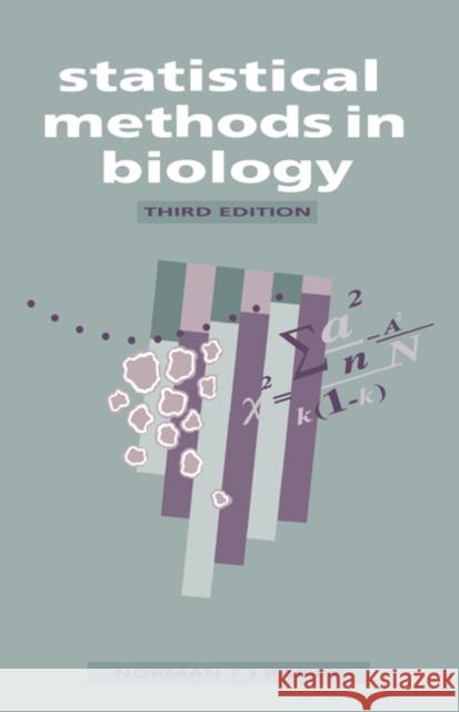 Statistical Methods in Biology Norman T. Bailey 9780521469838 Cambridge University Press
