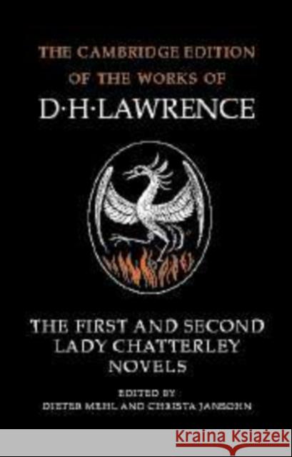 The First and Second Lady Chatterley Novels D. H. Lawrence 9780521471169 CAMBRIDGE UNIVERSITY PRESS