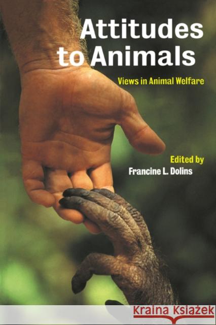 Attitudes to Animals Dolins, Francine L. 9780521473422 Cambridge University Press