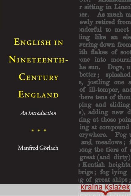 English in Nineteenth-Century England: An Introduction Görlach, Manfred 9780521476843 Cambridge University Press