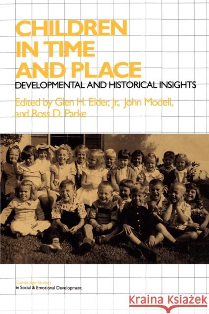 Children in Time and Place: Developmental and Historical Insights Elder Jr, Glen H. 9780521478014