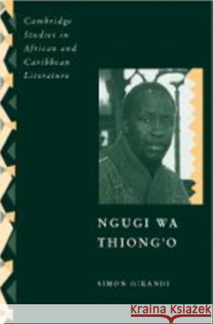 Ngugi Wa Thiong'o Gikandi, Simon 9780521480062 Cambridge University Press