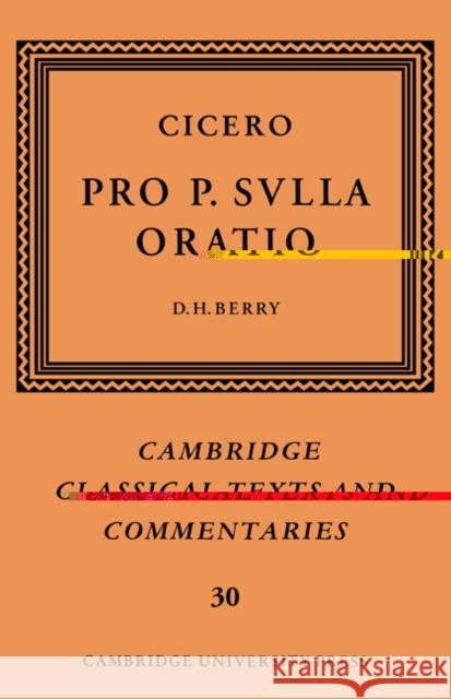 Cicero: Pro P. Sulla Oratio Cicero, Marcus Tullius 9780521481748 Cambridge University Press