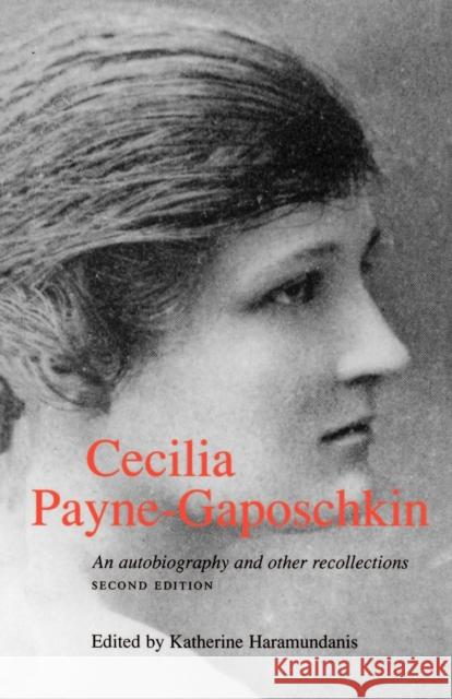 Cecilia Payne-Gaposchkin: An Autobiography and Other Recollections Payne-Gaposchkin, Cecilia 9780521483902 Cambridge University Press