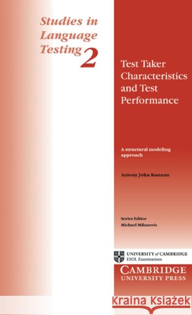 Test Taker Characteristics and Test Performance Kunnan, Antony John 9780521484664 Cambridge University Press