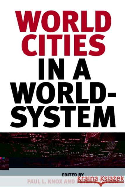 World Cities in a World-System Paul L. Knox Peter J. Taylor 9780521484701 Cambridge University Press