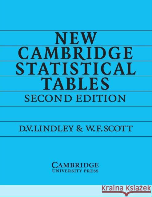 New Cambridge Statistical Tables W F Scott 9780521484855 Cambridge University Press