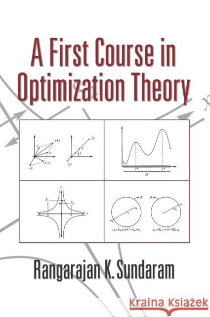 A First Course in Optimization Theory Rangarajan K. Sundaram 9780521497190 Cambridge University Press