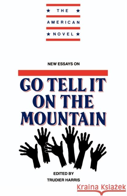 New Essays on Go Tell It on the Mountain Trudier Harris Emory Elliot 9780521498265