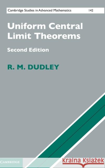 Uniform Central Limit Theorems R. M. Dudley 9780521498845 Cambridge University Press