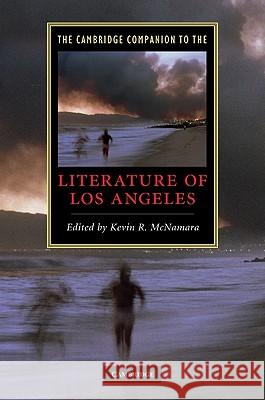 The Cambridge Companion to the Literature of Los Angeles Kevin R. McNamara 9780521514705 Cambridge University Press