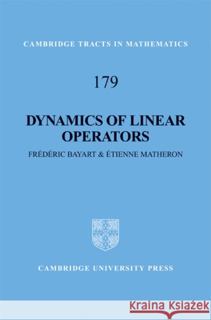 Dynamics of Linear Operators Frederic Bayart Etienne Matheron 9780521514965 Cambridge University Press