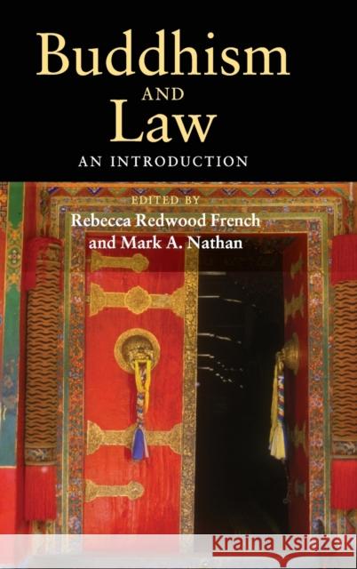 Buddhism and Law: An Introduction French, Rebecca Redwood 9780521515795 Cambridge University Press