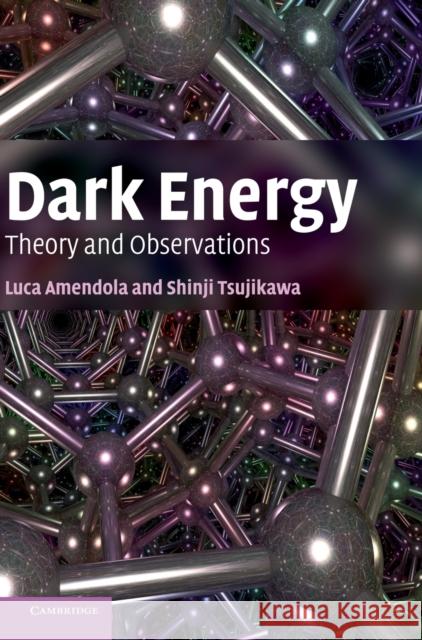 Dark Energy: Theory and Observations Amendola, Luca 9780521516006 0