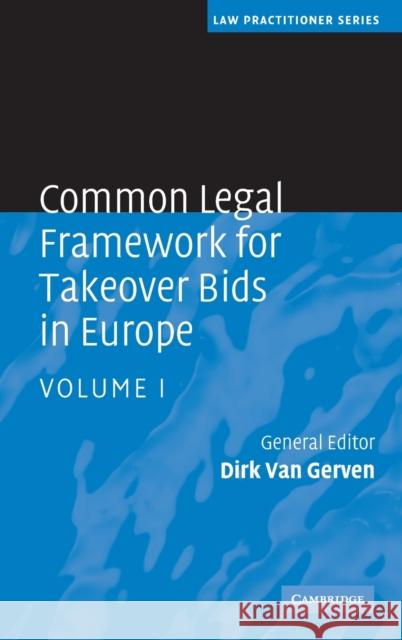 Common Legal Framework for Takeover Bids in Europe  9780521516662 CAMBRIDGE UNIVERSITY PRESS