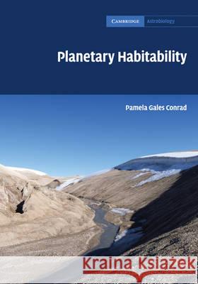 Planetary Habitability Pamela Gales Conrad 9780521516716 Cambridge University Press