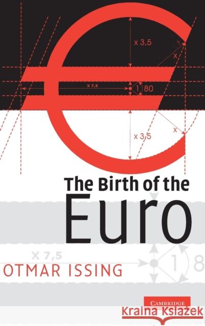 The Birth of the Euro Otmar Issing 9780521516730