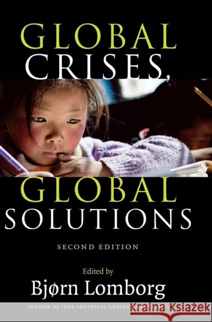 Global Crises, Global Solutions Lomborg, Bjørn 9780521517218 Cambridge University Press