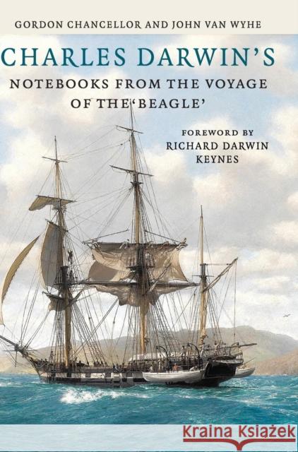 Charles Darwin's Notebooks from the Voyage of the Beagle Gordon Chancellor 9780521517577 0