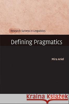 Defining Pragmatics Mira Ariel 9780521517836 Cambridge University Press